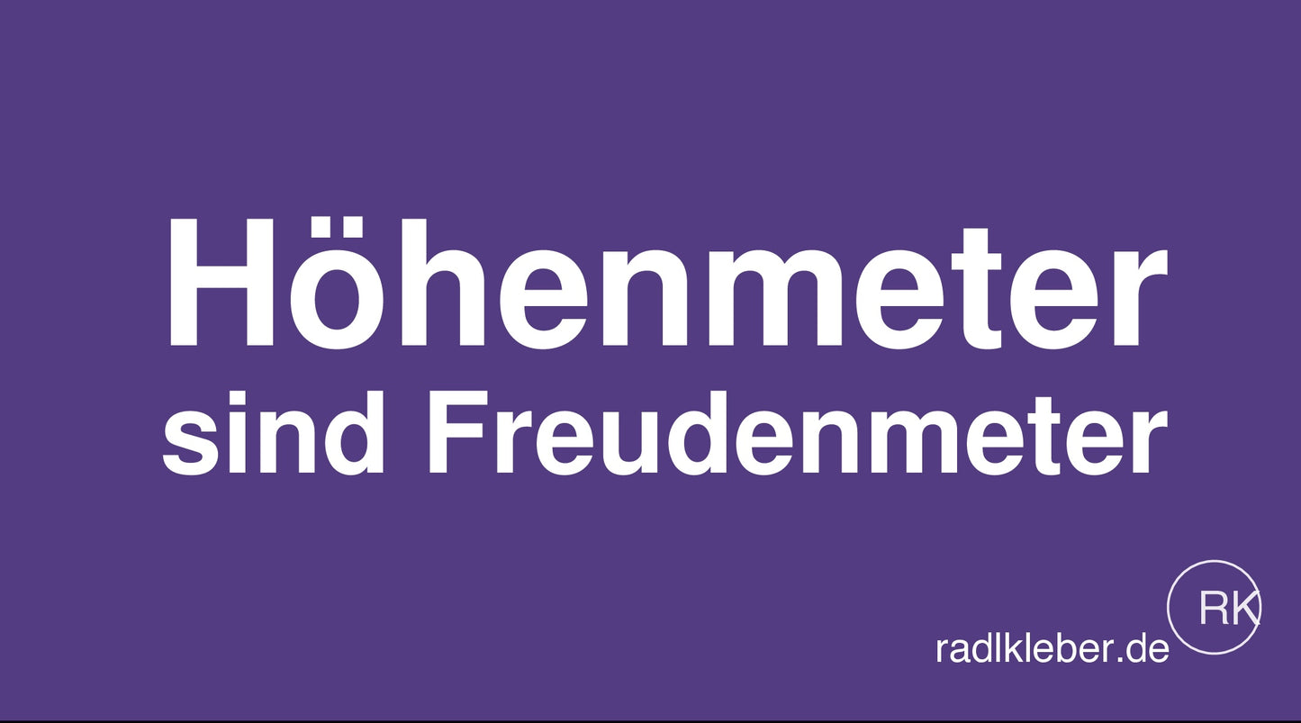 Höhenmeter sind Freudenmeter